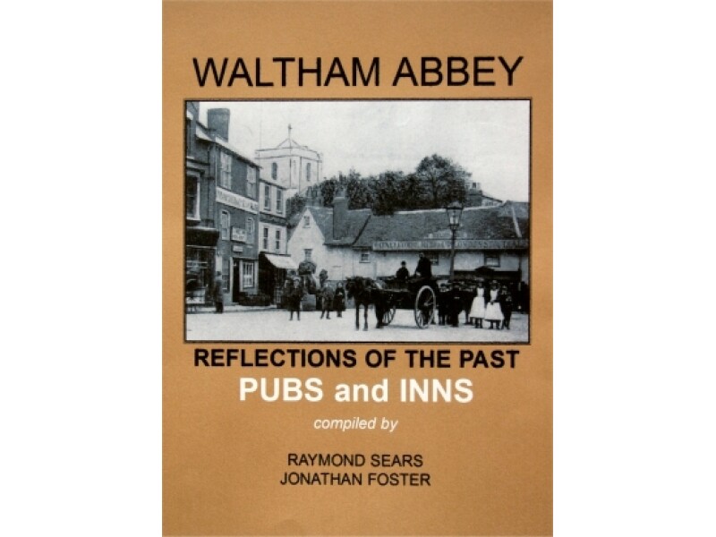 Waltham Abbey Reflections of the Past Pubs and Inns
